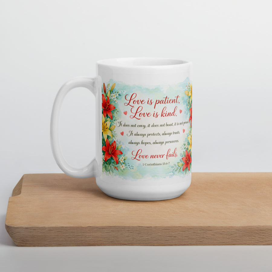 Love Never Fails — 1 Corinthians 13:4-7 Coffee Mug