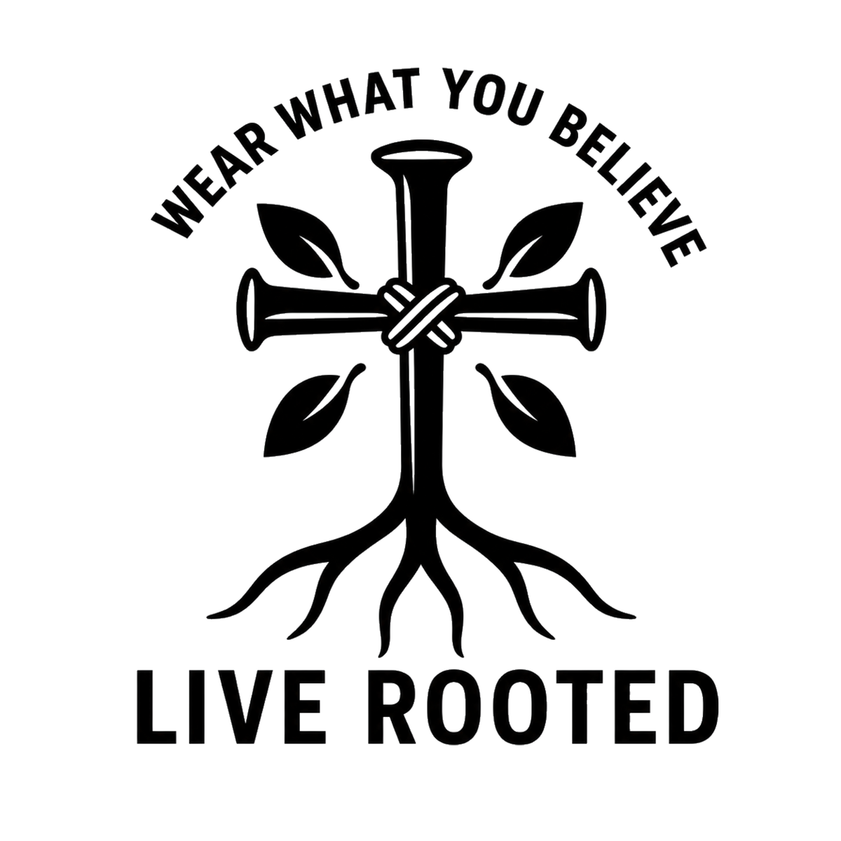 What You Believe. Live Rooted.