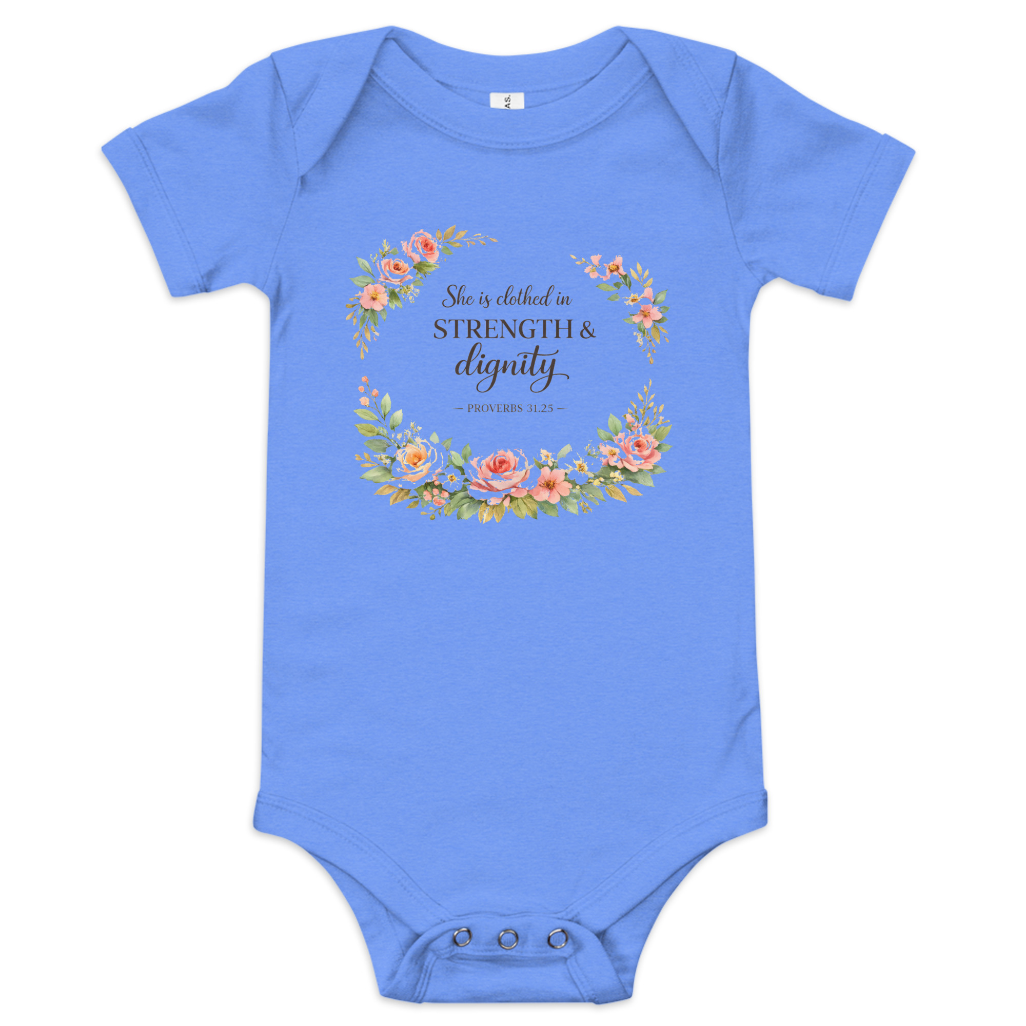 Clothed with Strength and Dignity baby One piece