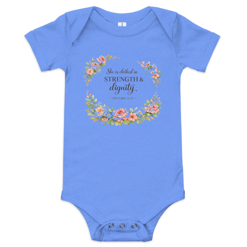 Clothed with Strength and Dignity baby One piece