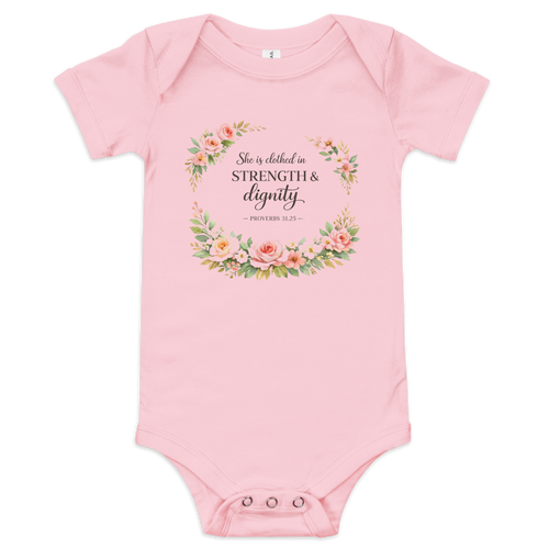 Clothed with Strength and Dignity baby One piece