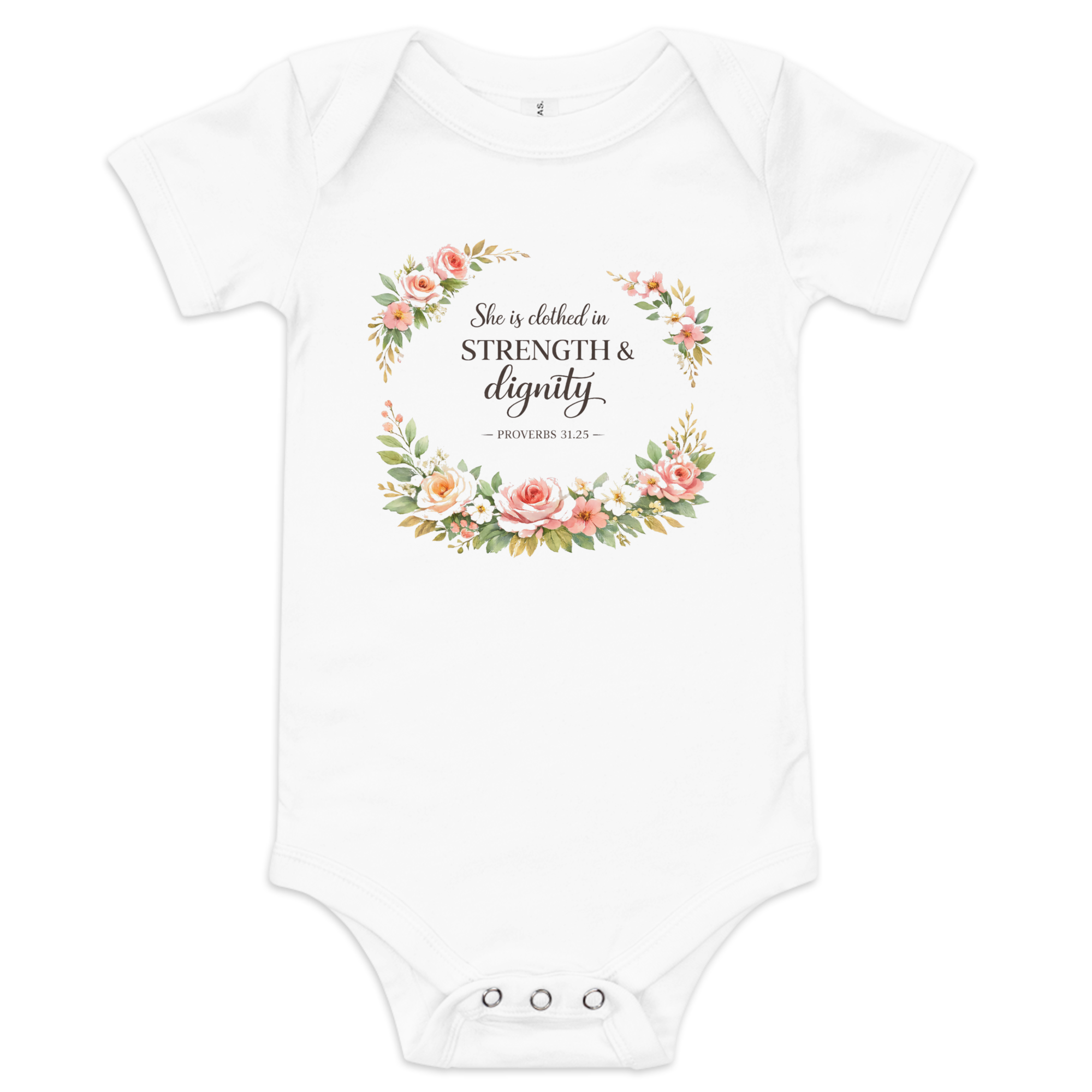 Clothed with Strength and Dignity baby One piece
