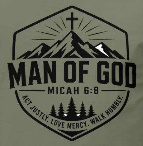 Man of God Tee Shirt Micah 6:8