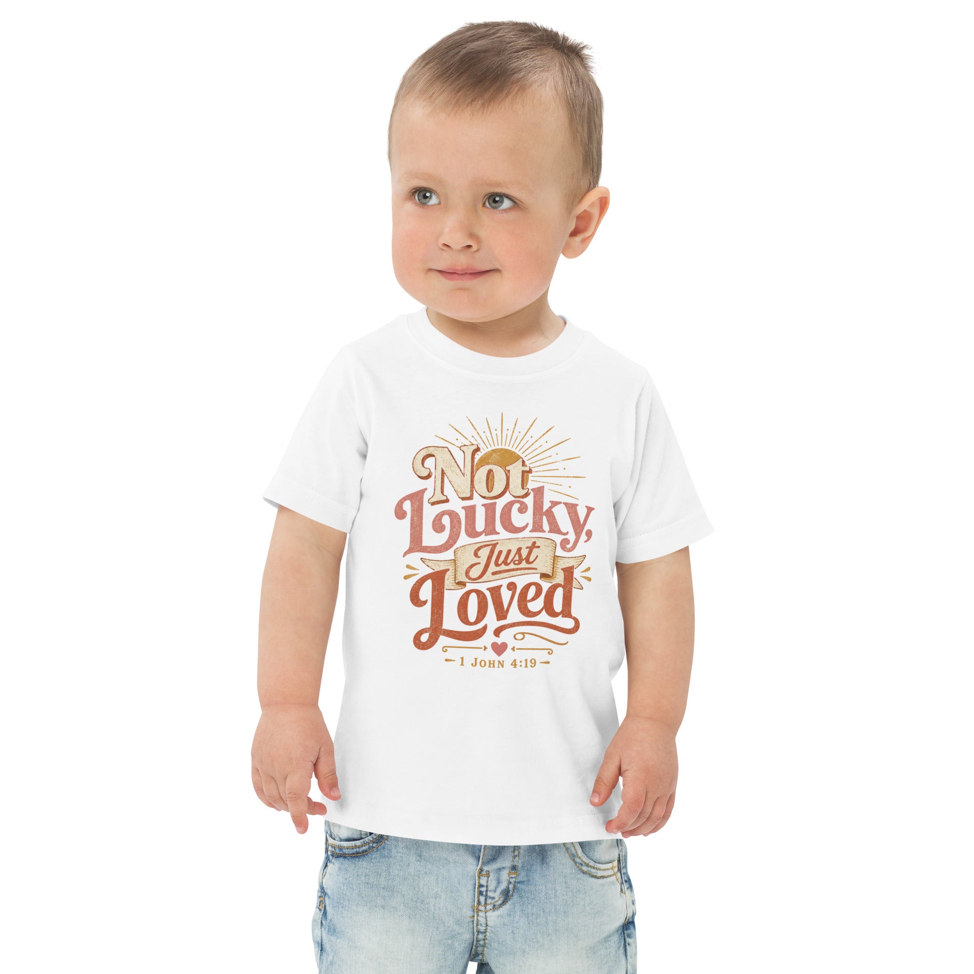 Not Lucky Just Loved – 1 John 4:19 Toddler Jersey T-Shirt