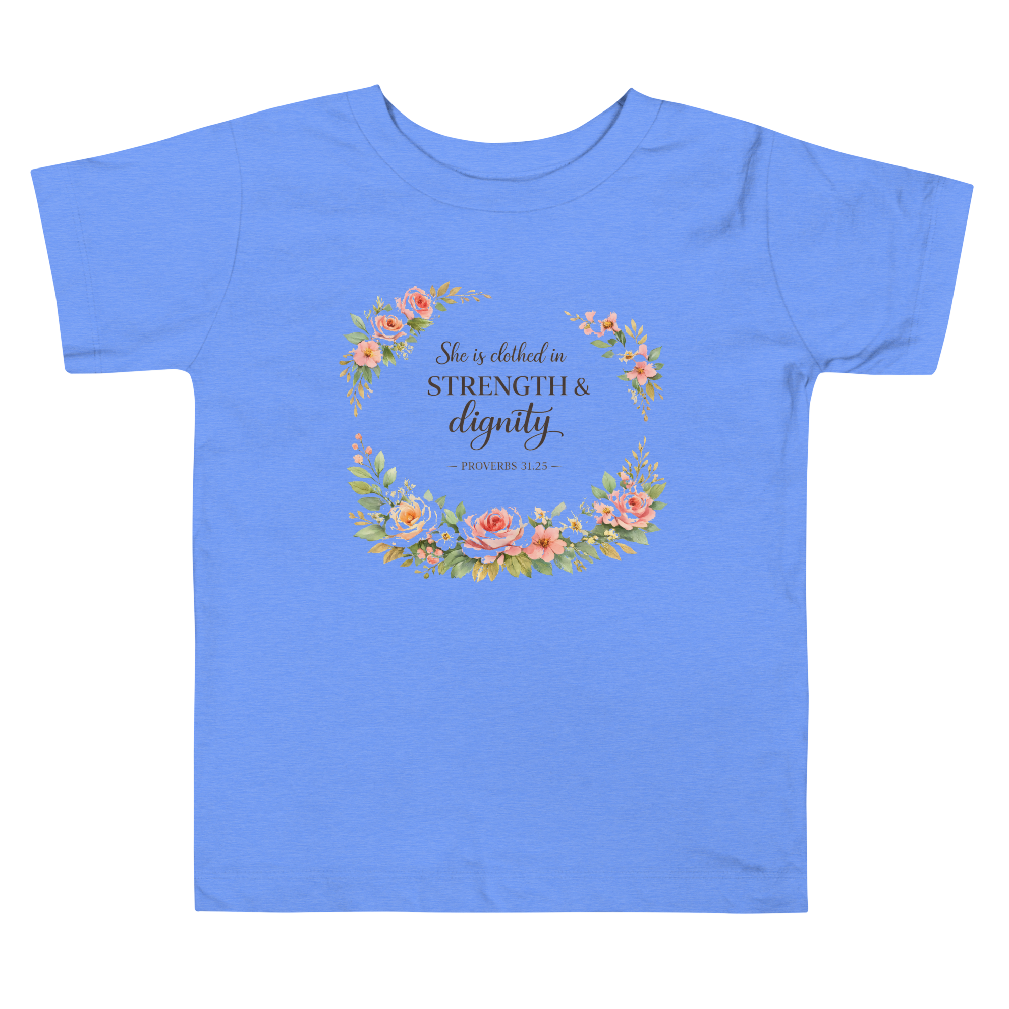 Clothed in Strength and Dignity Toddler Short Sleeve Tee