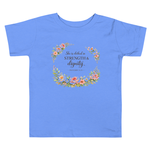 Clothed in Strength and Dignity Toddler Short Sleeve Tee