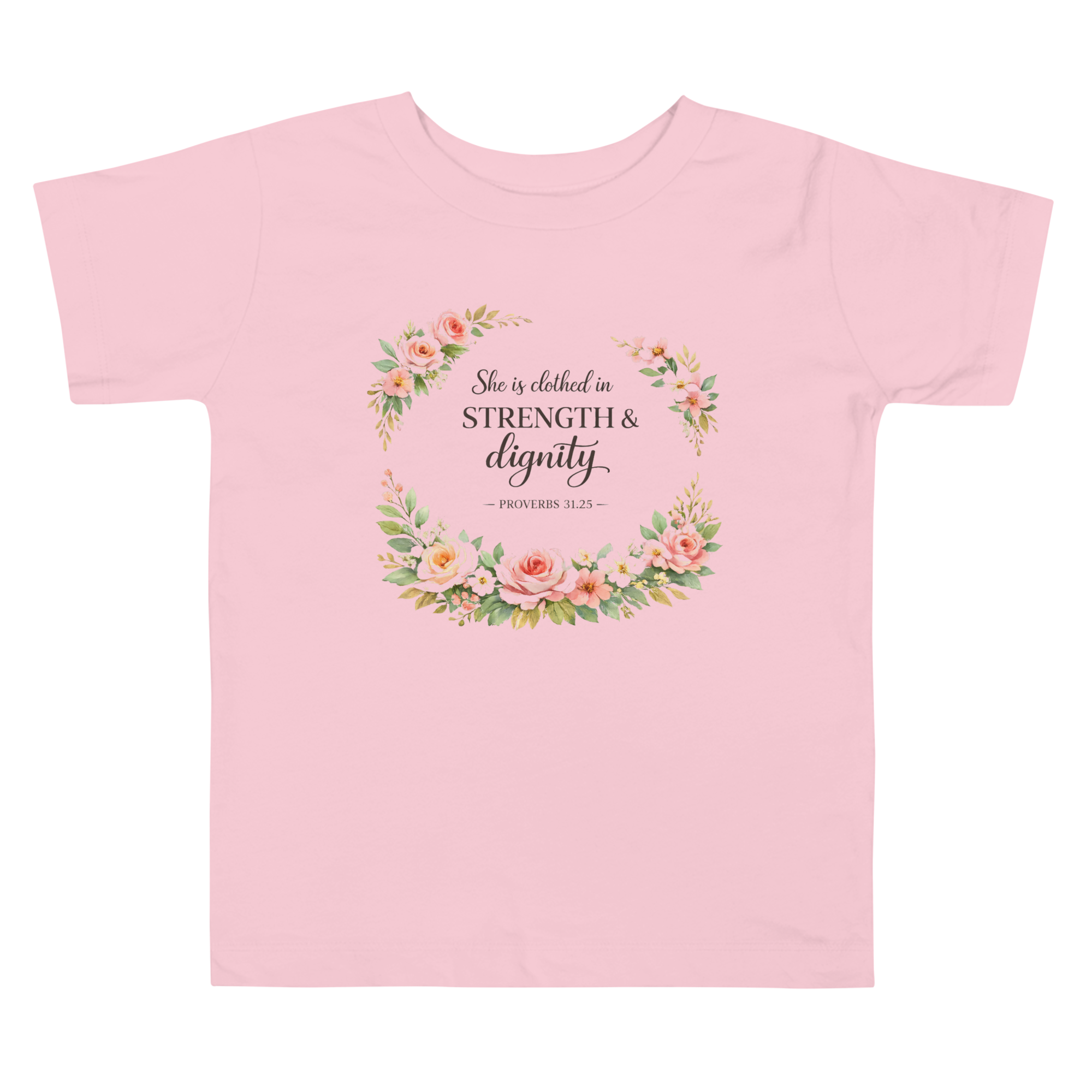 Clothed in Strength and Dignity Toddler Short Sleeve Tee