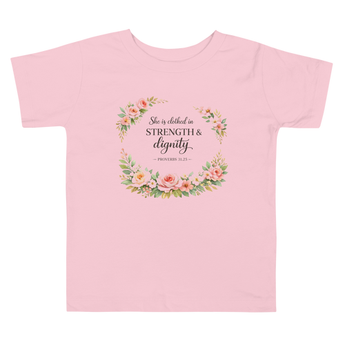 Clothed in Strength and Dignity Toddler Short Sleeve Tee