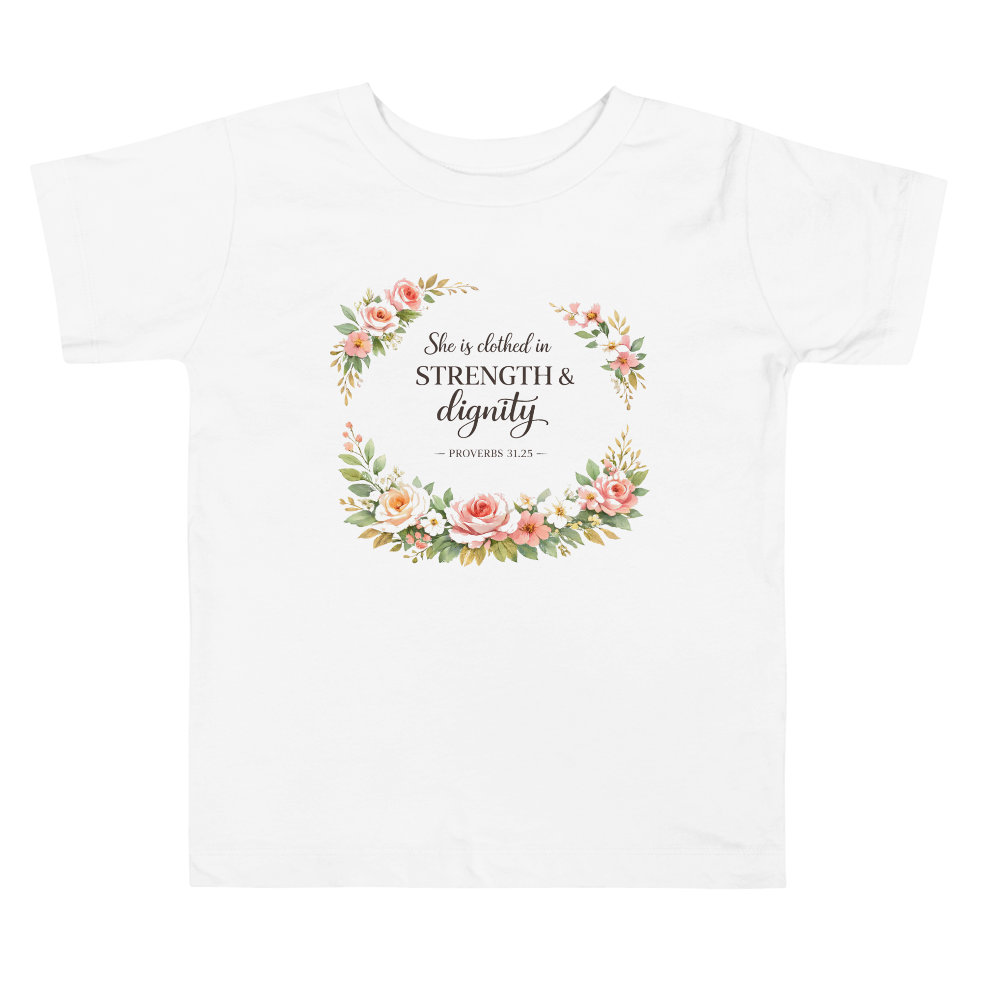 Clothed in Strength and Dignity Toddler Short Sleeve Tee