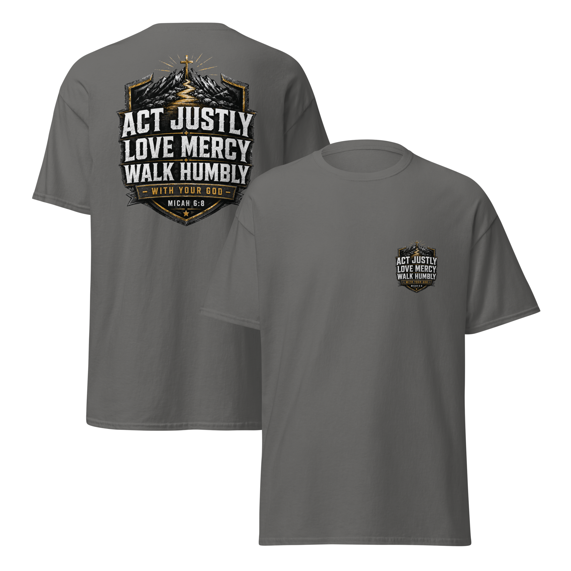 Act Justly Love Mercy Walk Humbly T-shirt