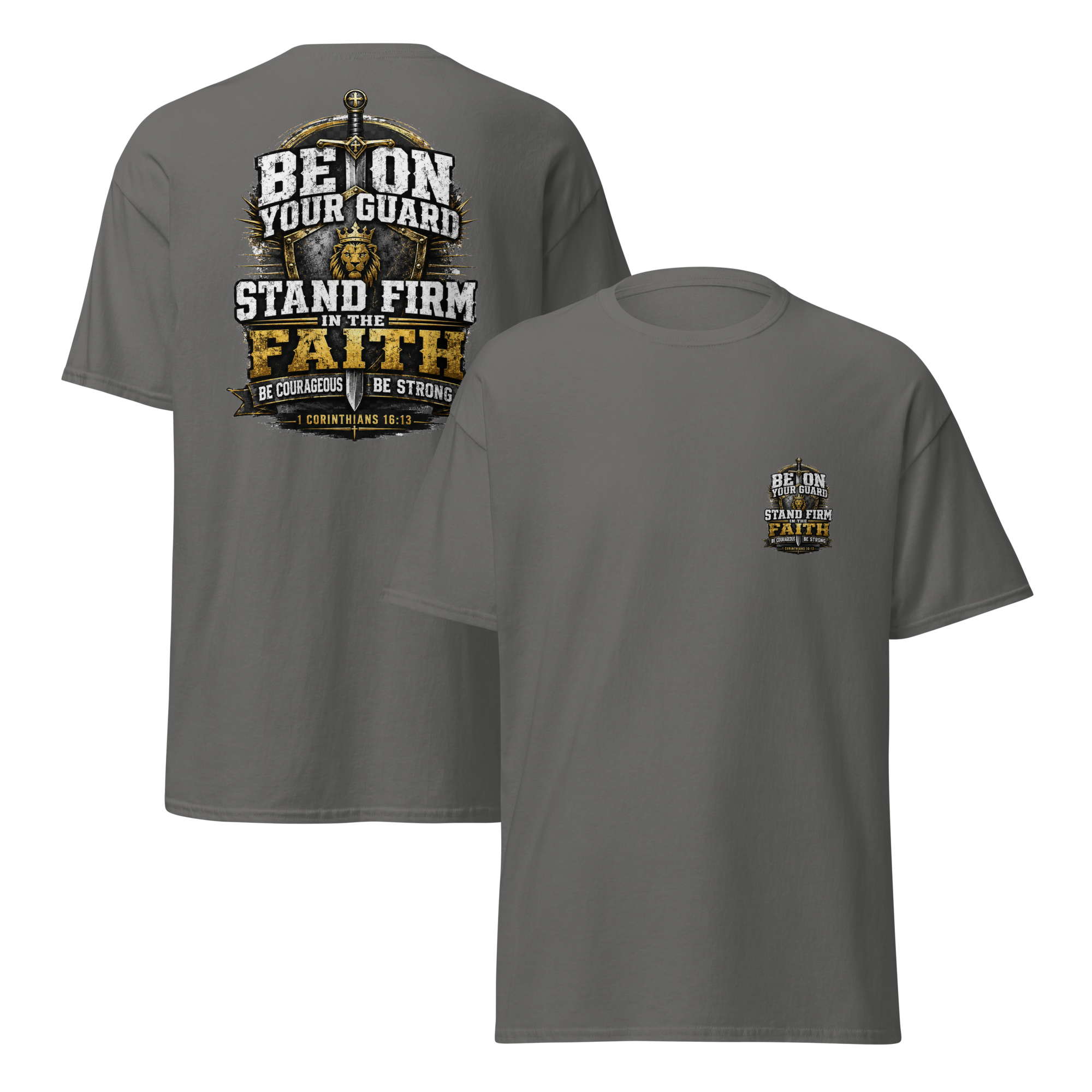 Stand Firm 1 Corinthians 13-13 T-shirt