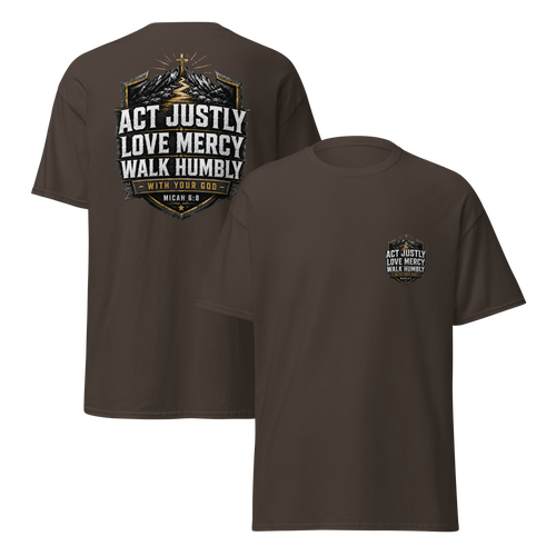 Act Justly Love Mercy Walk Humbly T-shirt