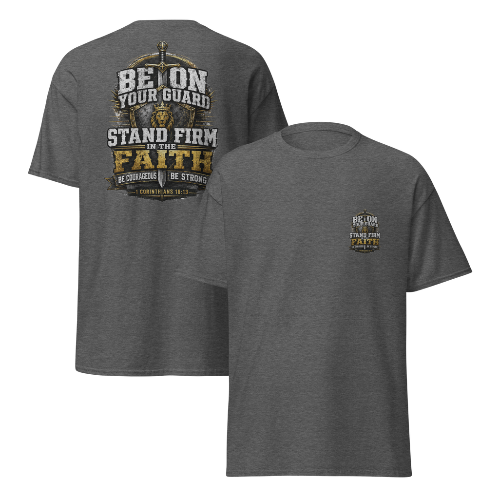 Stand Firm 1 Corinthians 13-13 T-shirt