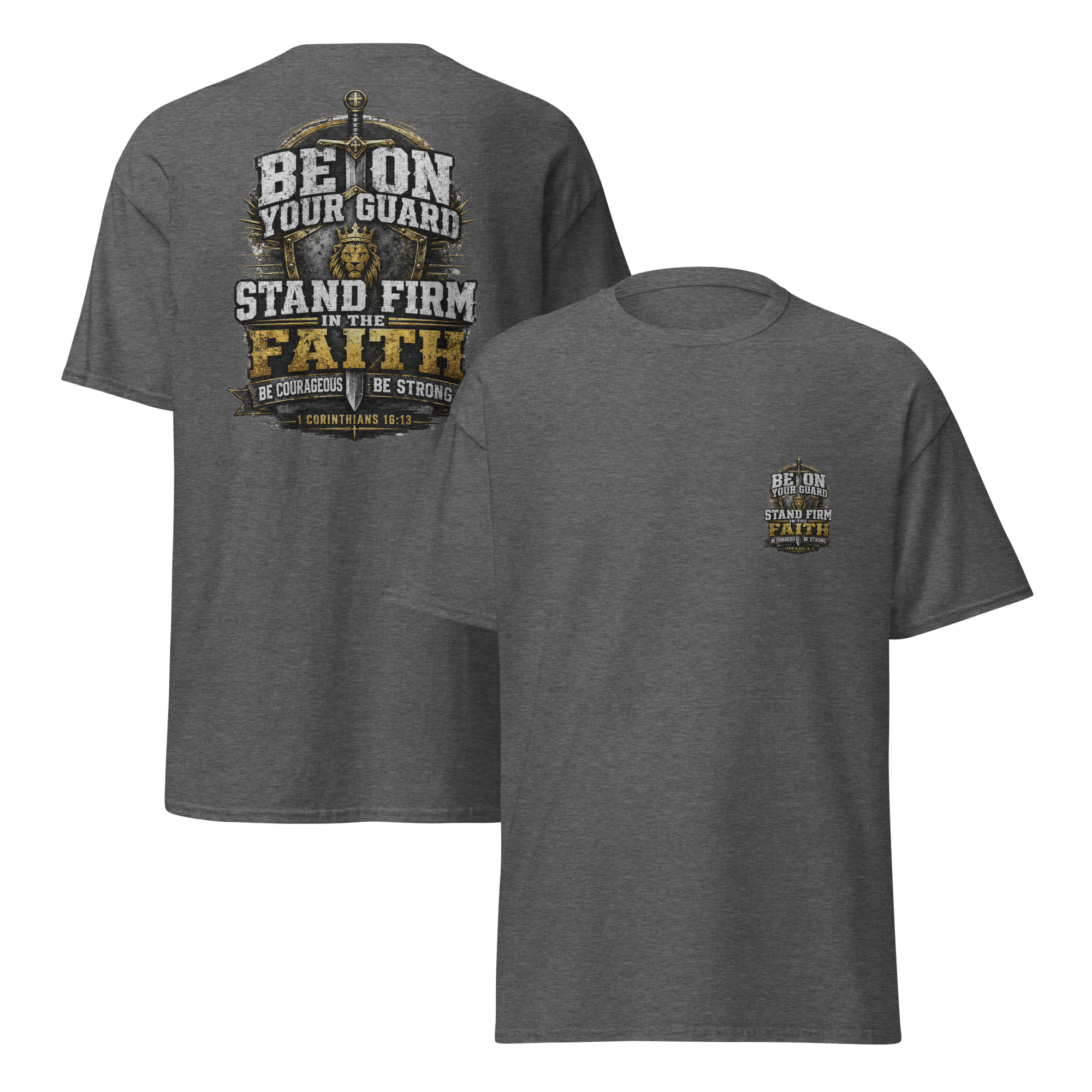 Stand Firm 1 Corinthians 13-13 T-shirt