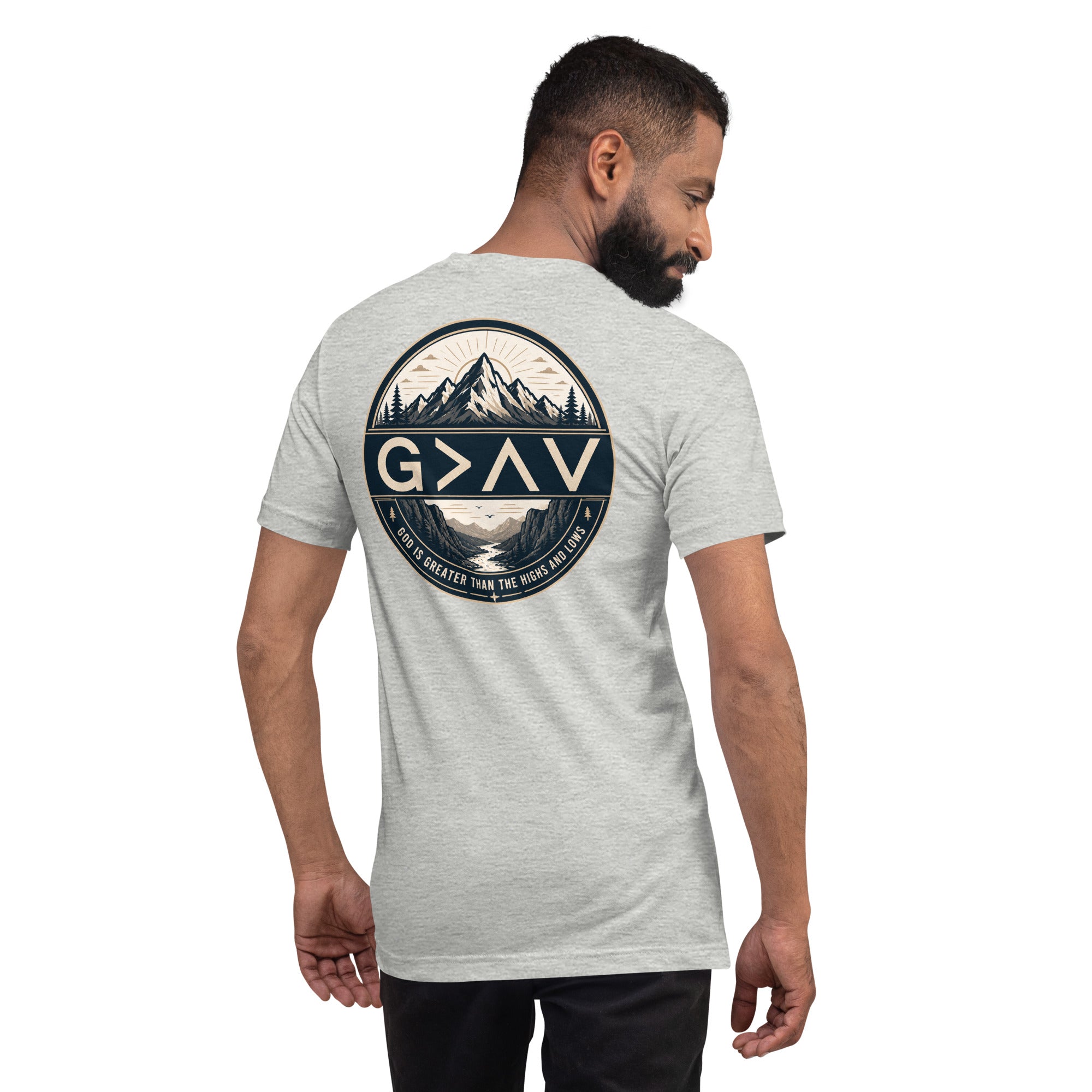 God is Greater Than the Highs and Lows – Unisex Christian T-Shirt