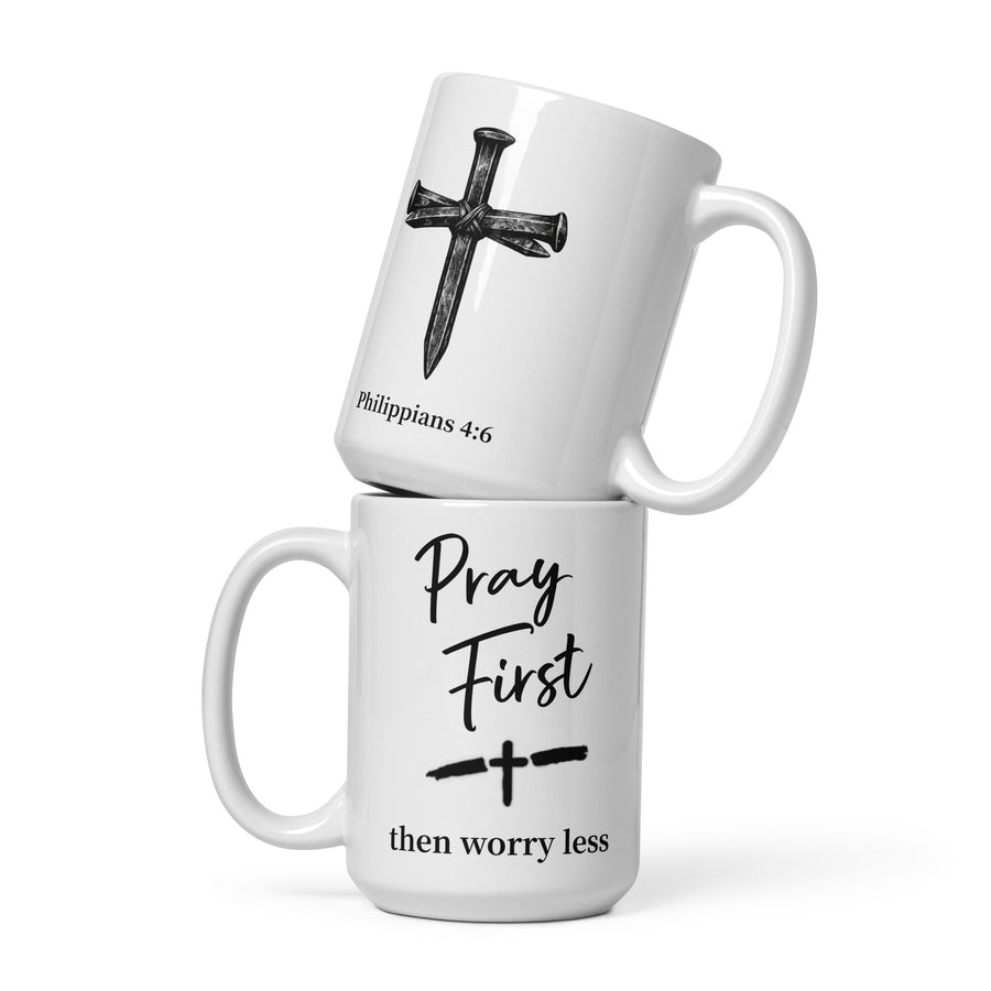 Pray First Worry Less Mug Philippians 4-6 