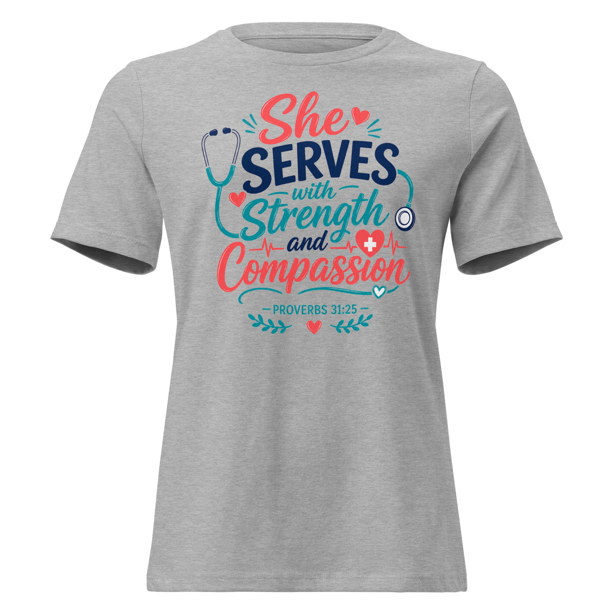 She Serves With Strength and Compassion Christian T-shirt for nurses and caregivers