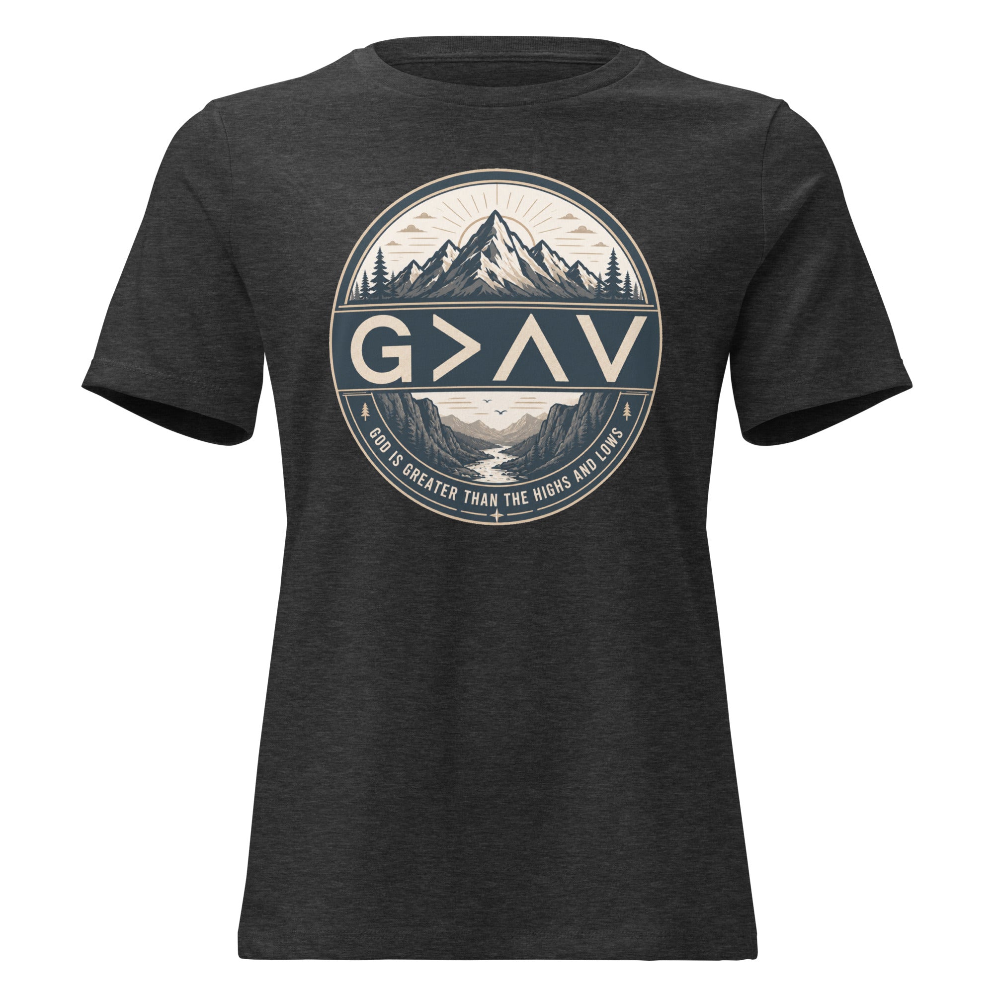 God is Greater – Women's Relaxed Fit Christian T-Shirt