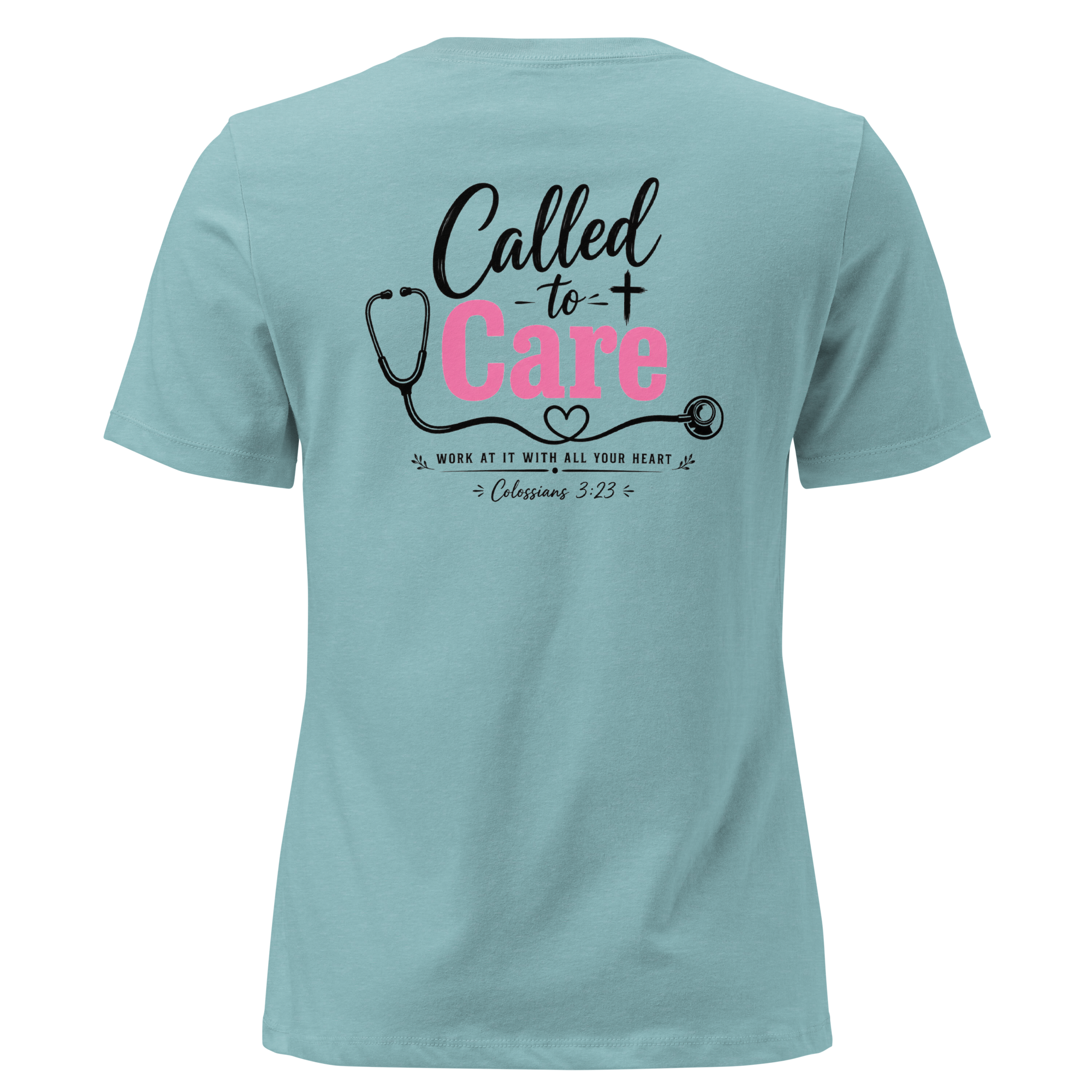 Called to Care Women's Fitted Relaxed T-Shirt featuring Colossians 3:23 Light Colors