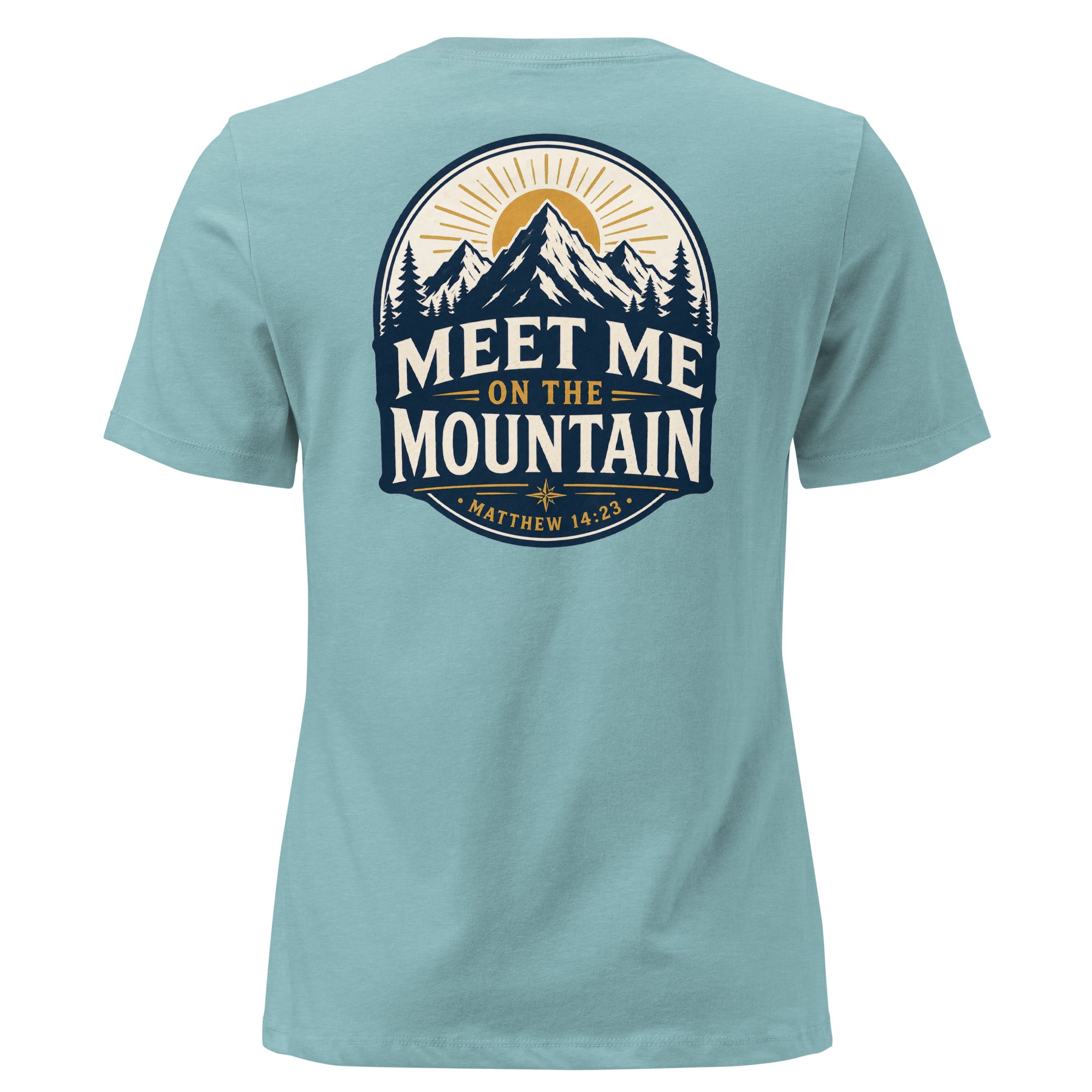 Meet Me on the Mountain Front and Back Women's Relaxed T-Shirt