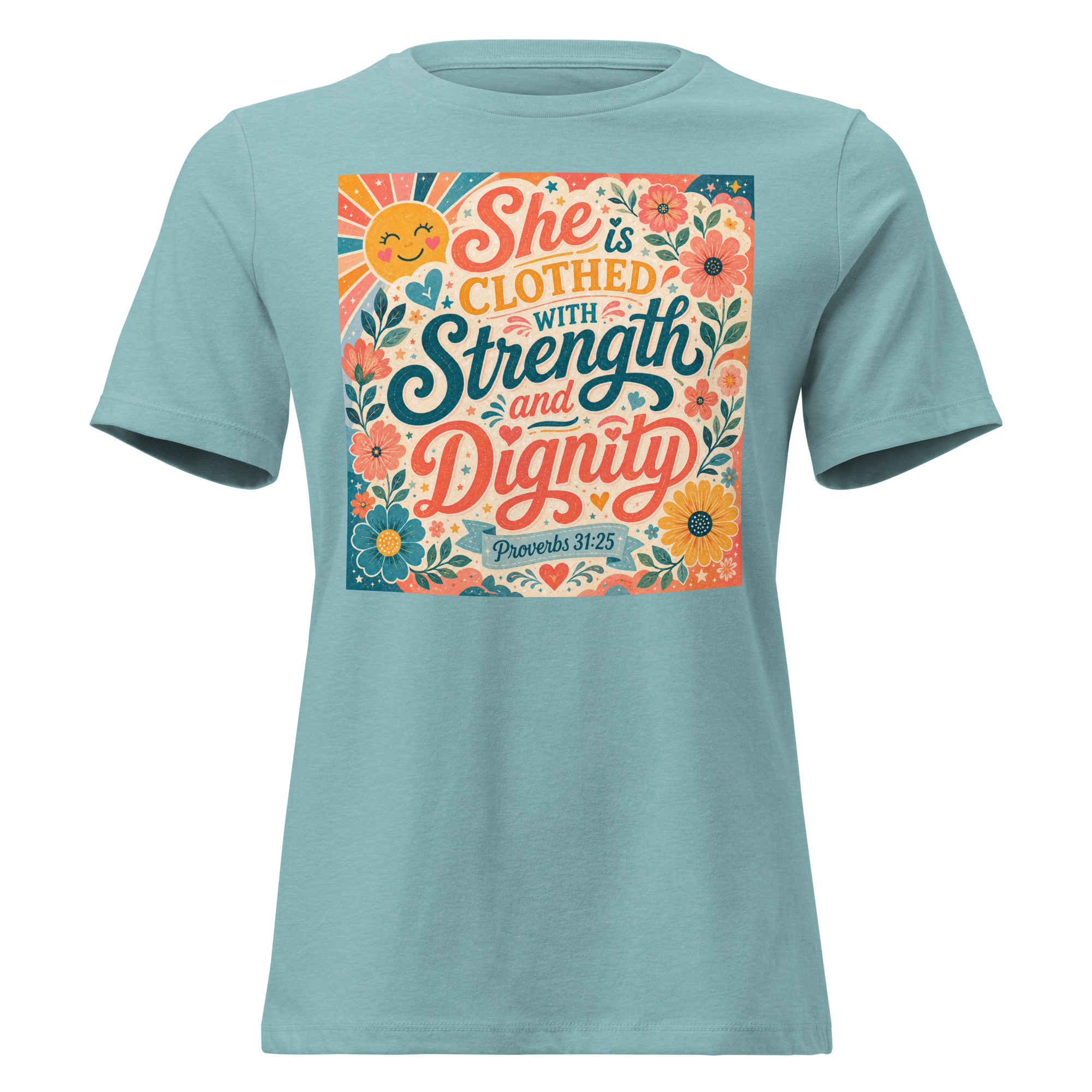 She is Clothed in Strength and Dignity Proverbs 31-25 T Shirt