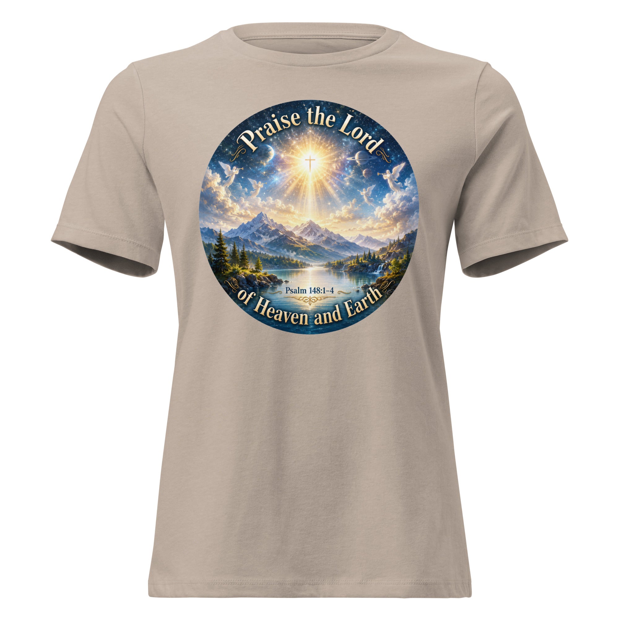 Praise the Lord of heaven and Earth Psalm 148 T-shirt