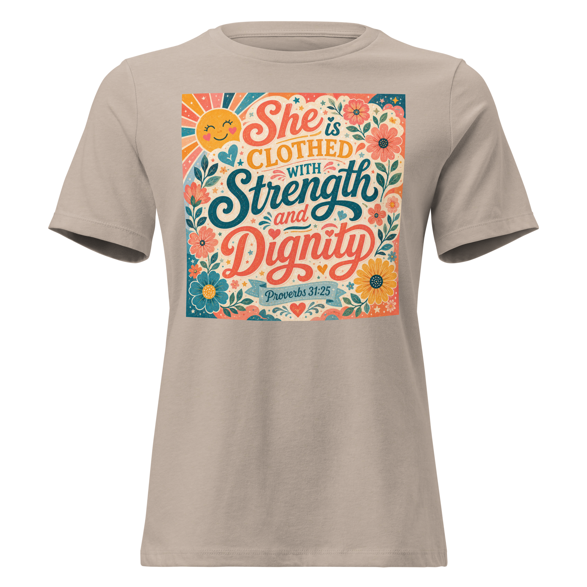 She is Clothed in Strength and Dignity Proverbs 31-25 T Shirt
