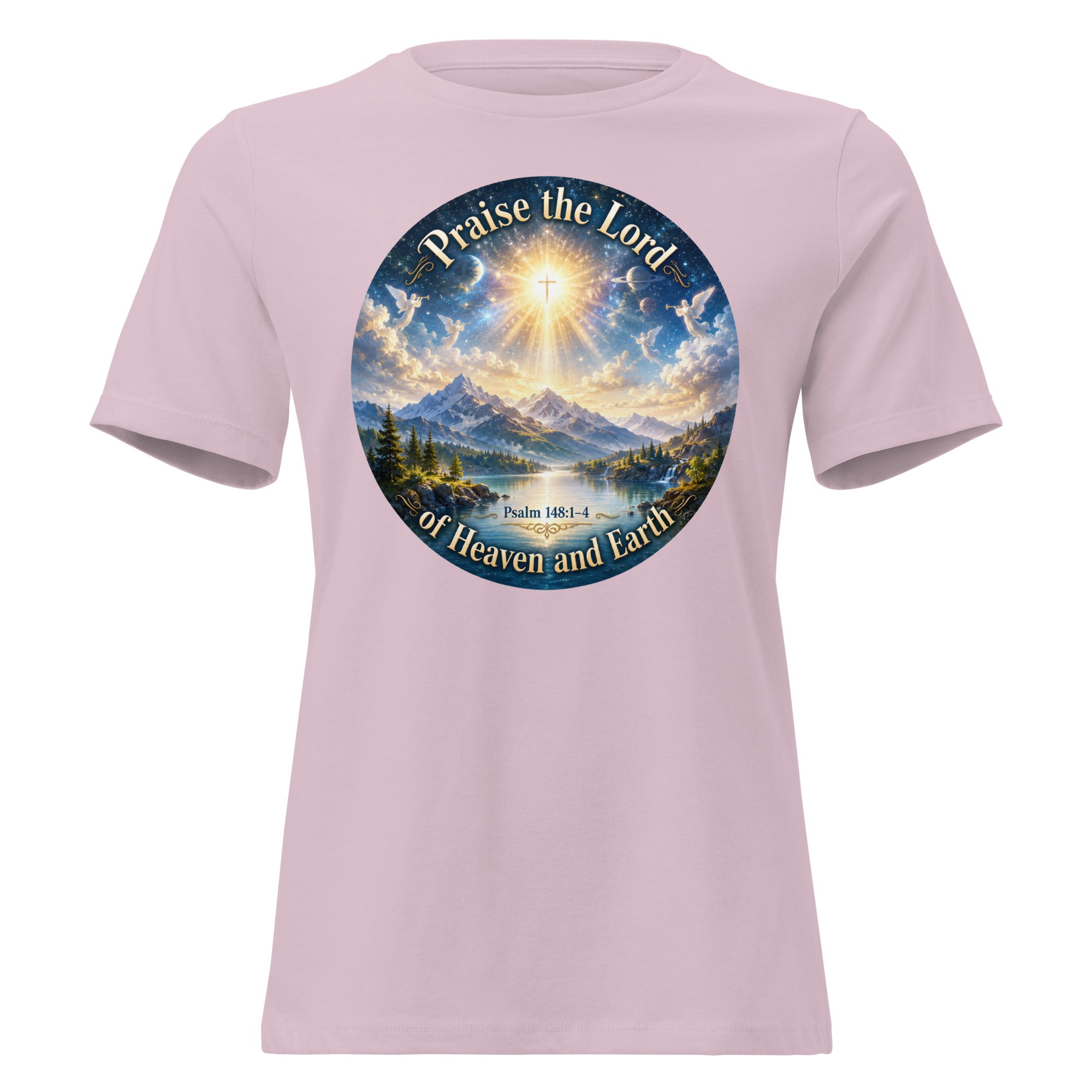 Praise the Lord of heaven and Earth Psalm 148 T-shirt
