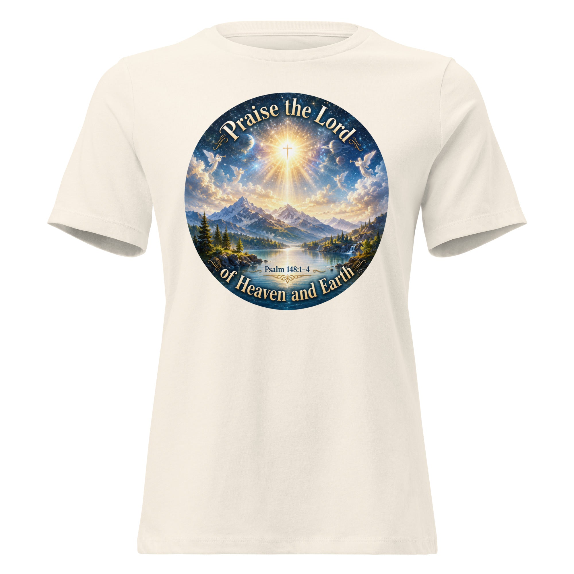 Praise the Lord of heaven and Earth Psalm 148 T-shirt