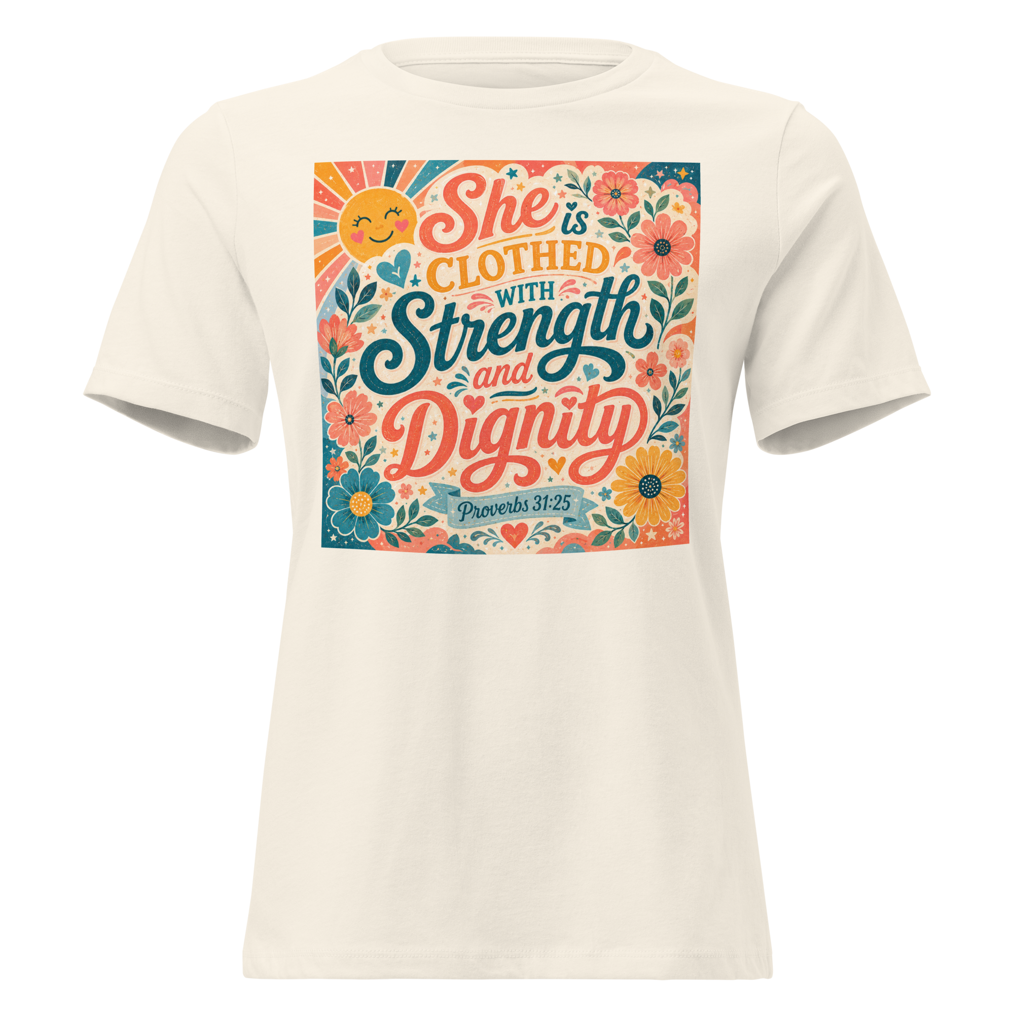 She is Clothed in Strength and Dignity Proverbs 31-25 T Shirt