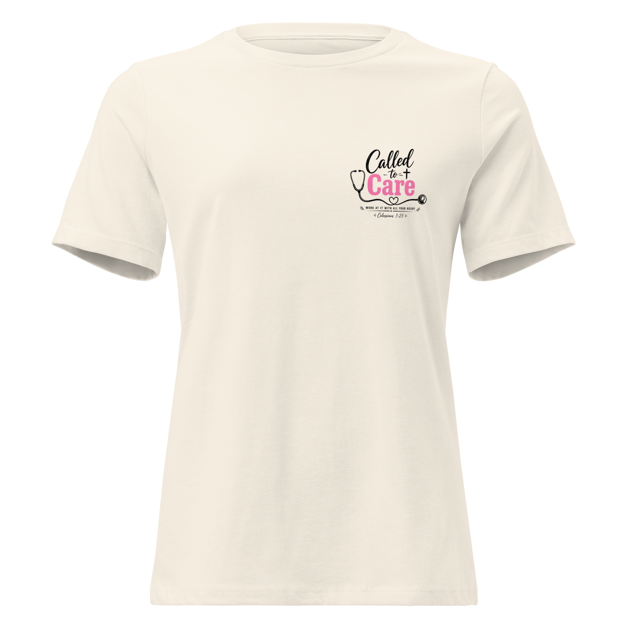 Called to Care Women's Fitted Relaxed T-Shirt featuring Colossians 3:23 Light Colors