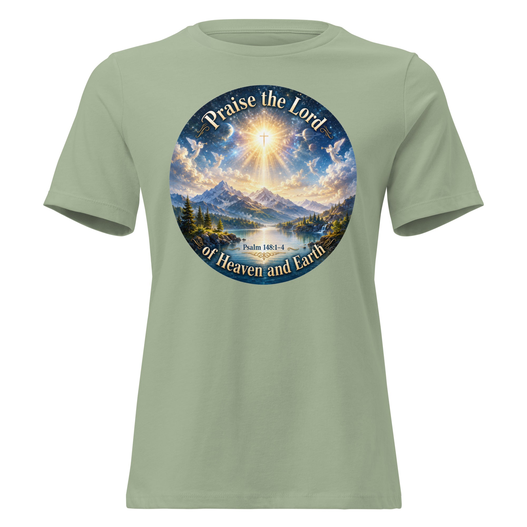 Praise the Lord of heaven and Earth Psalm 148 T-shirt