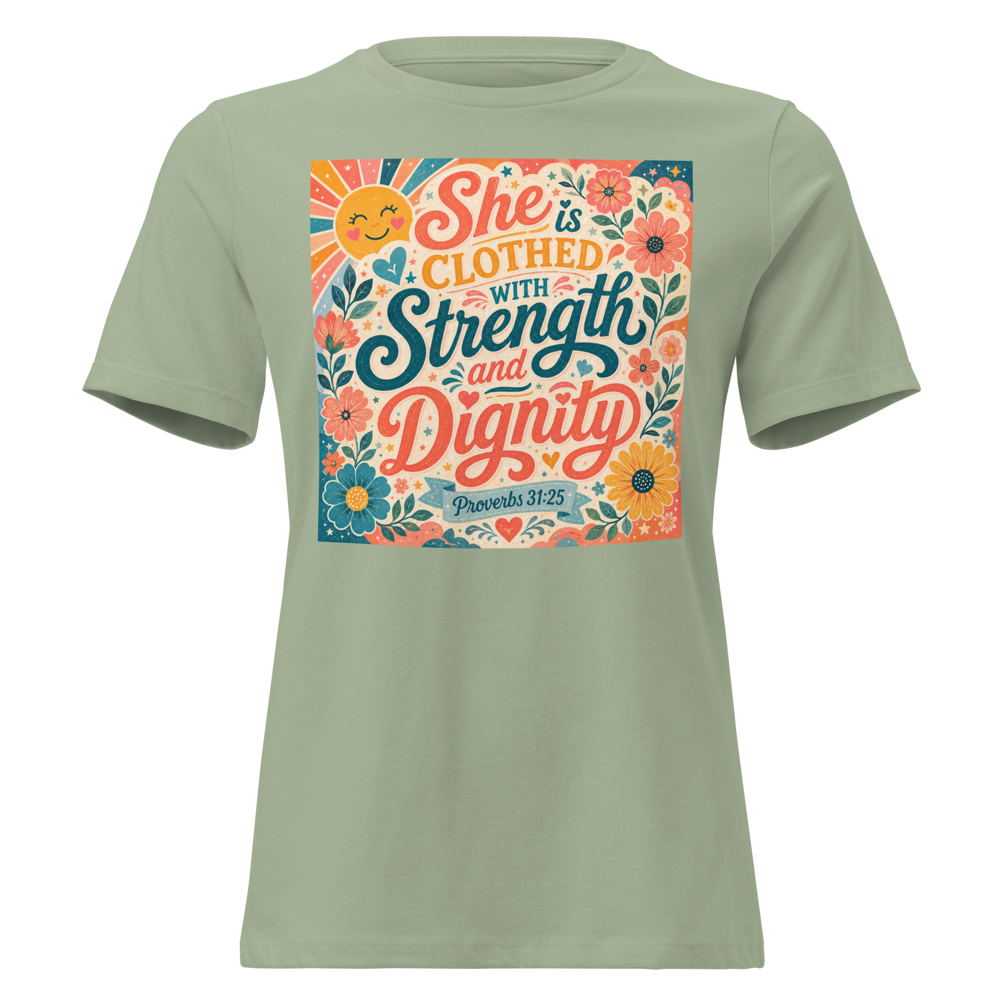 She is Clothed in Strength and Dignity Proverbs 31-25 T Shirt