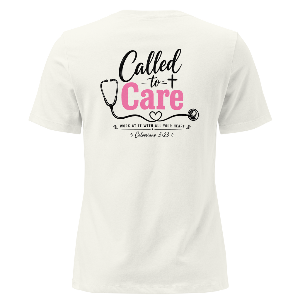 Called to Care Women's Fitted Relaxed T-Shirt featuring Colossians 3:23 Light Colors