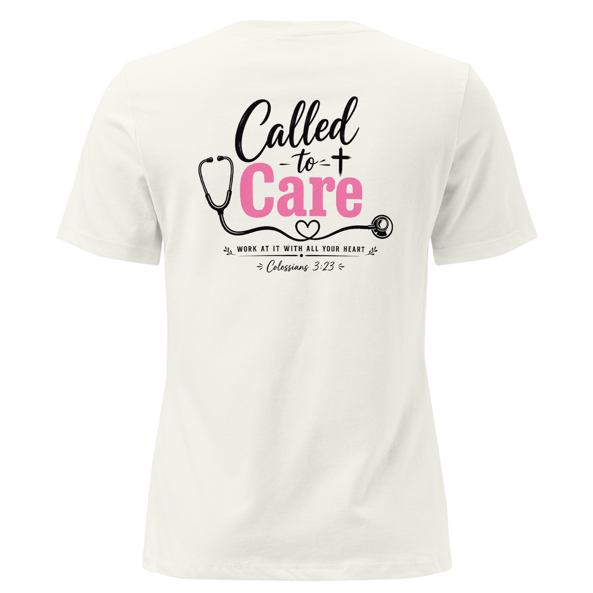Called to Care Women's Fitted Relaxed T-Shirt featuring Colossians 3:23 Light Colors